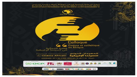 “الجمالية في السينما الإفريقية”، محور الندوة الرئيسية للدورة 24 بمهرجان السينما الإفريقية بخريبكة