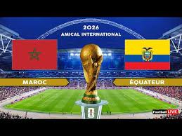 Maroc – Équateur : des Lions tenaces arrachent le nul en fin de match